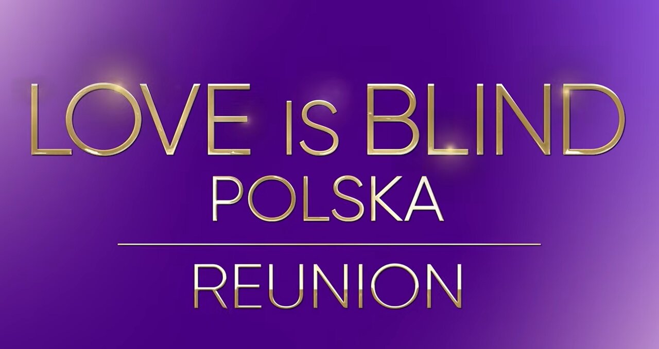 Na to czekają widzowie w całej Polsce! Wraca”Love is Blind: Polska” – oglądasz?